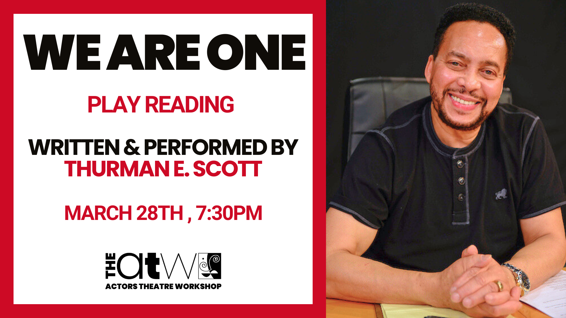 We Are One Play Reading Performed by Thurman E. Scott March 28th